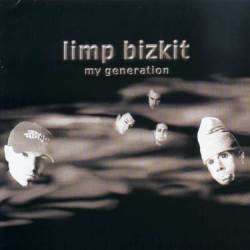 Limp Bizkit : My Generation